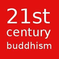 21st Century Buddhism